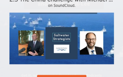 Saltwater Strategists podcast “The China Challenge” and Australian security