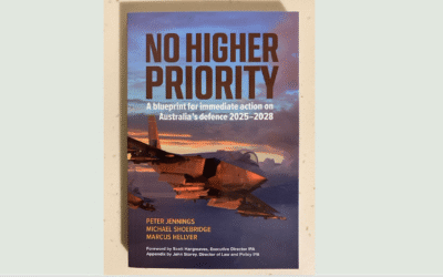 No Higher Priority – urgent actions on defence for Australia’s next government
