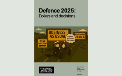 Defence 2025: Dollars and decisions