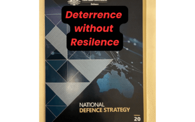 Deterrence Without Resilience: Australia’s strategic risk gets real