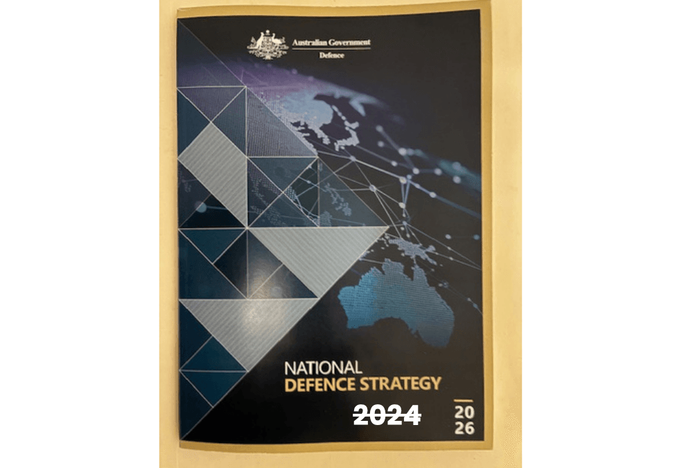 The 2026 National Defence Strategy & investment plan: The world has changed – but Australia’s defence plans haven’t